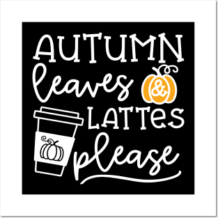 Autumn Leaves And Lattes Please Pumpkin Spice Halloween Cute Funny Posters and Art